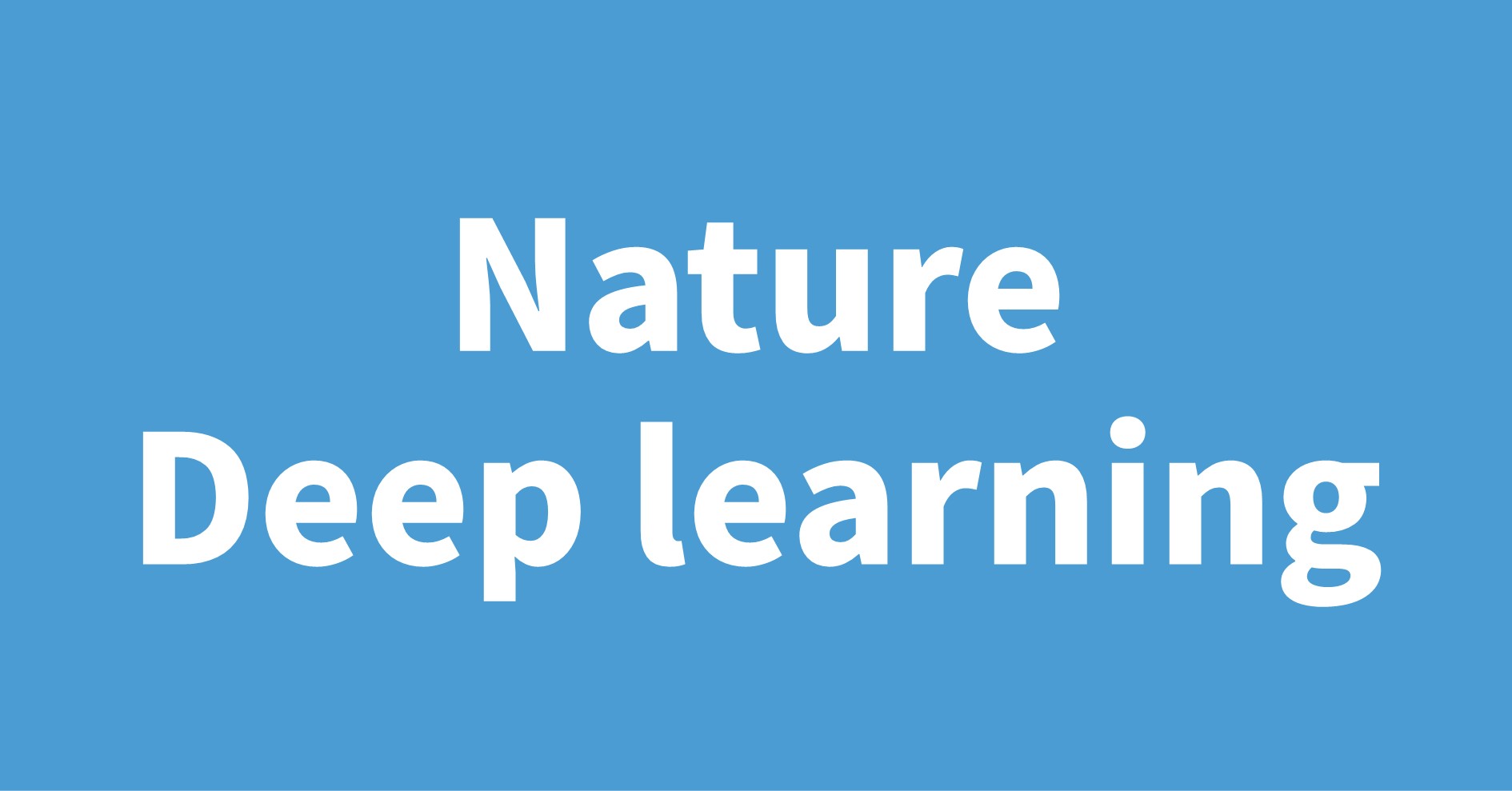 Nature Deep learning