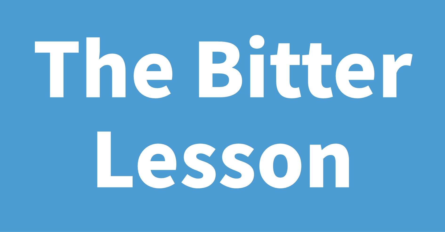 The Bitter Lesson