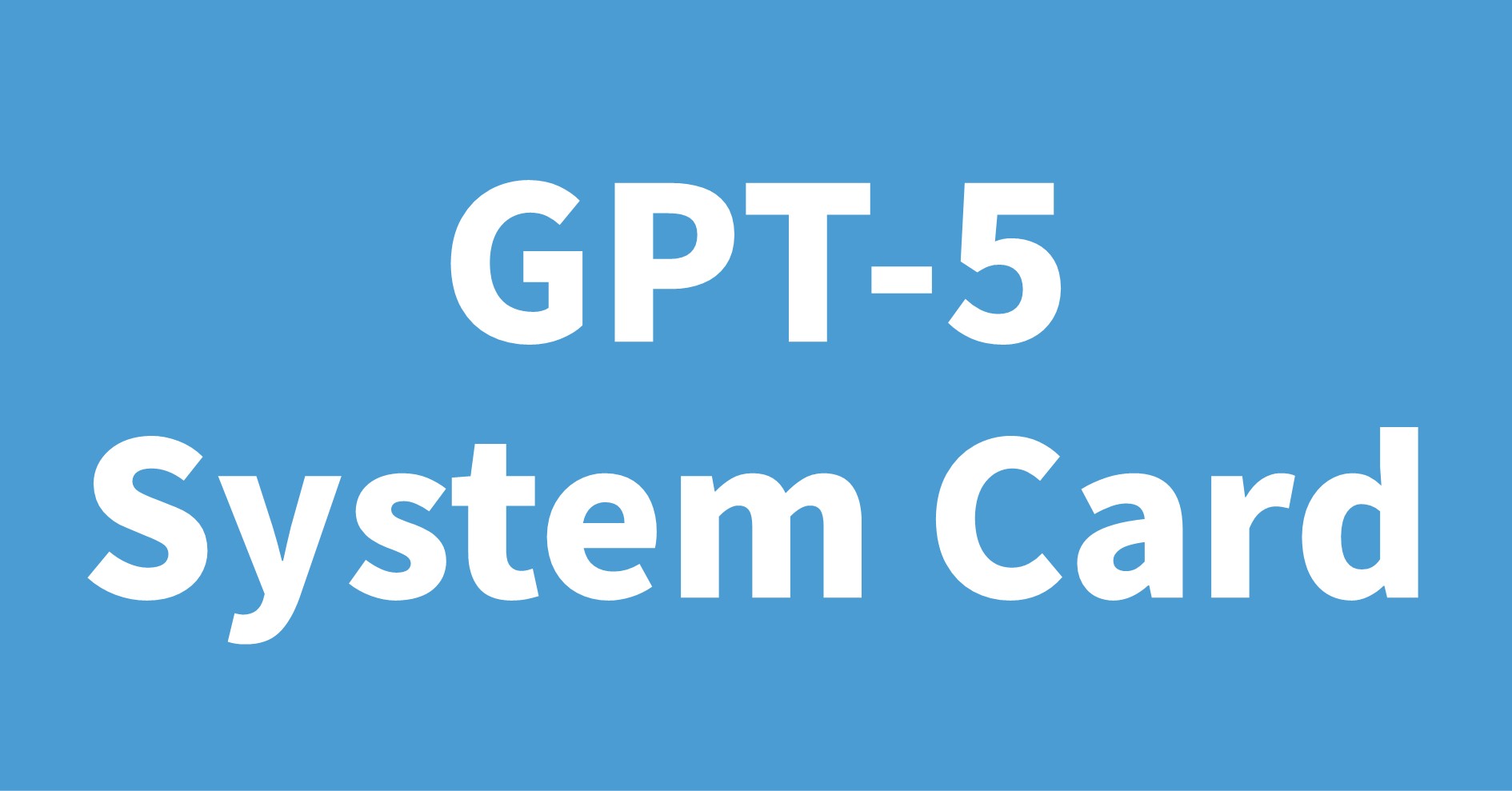 GPT-5 System Card