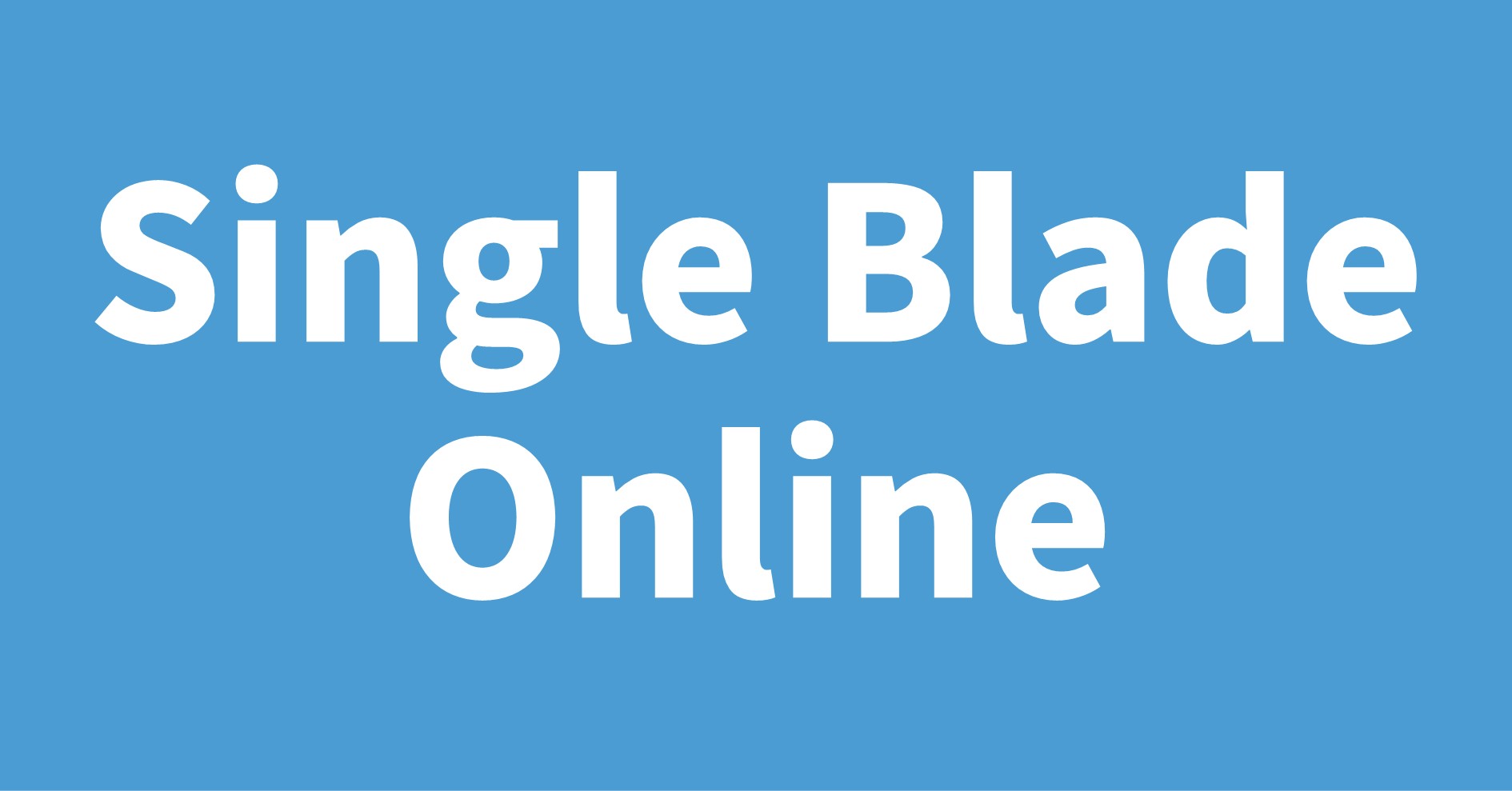 Single Blade Online